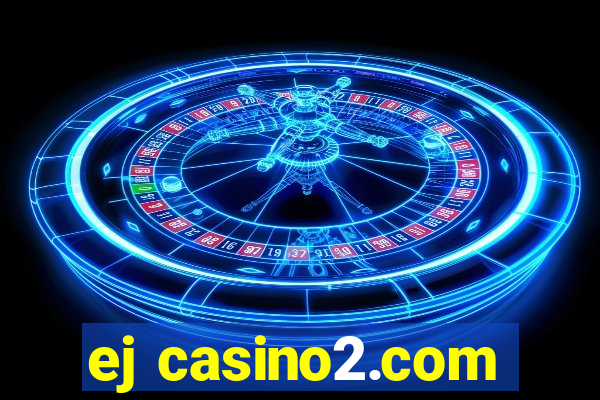 ej casino2.com